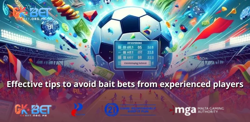 Effective tips to avoid bait bets from experienced players