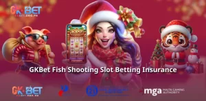 GKBet Fish Shooting Slot Betting Insurance