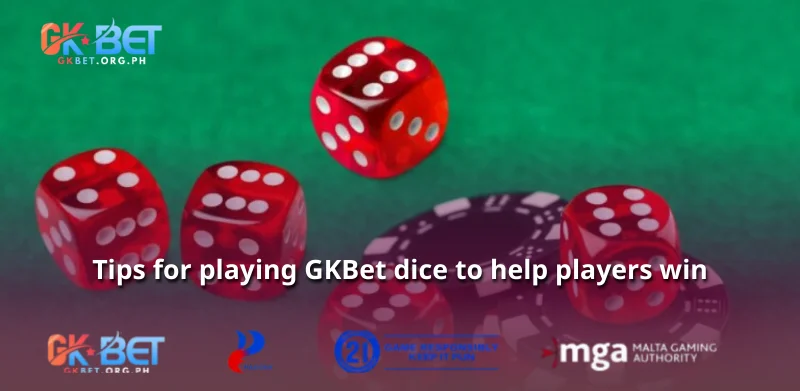 Tips for playing GKBet dice to help players win