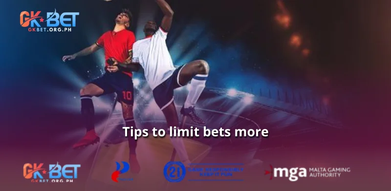 Tips to limit bets more