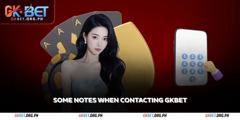 some notes when contacting gkbet