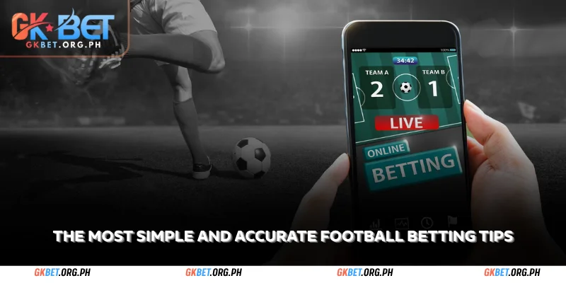 the most simple and accurate football betting tips
