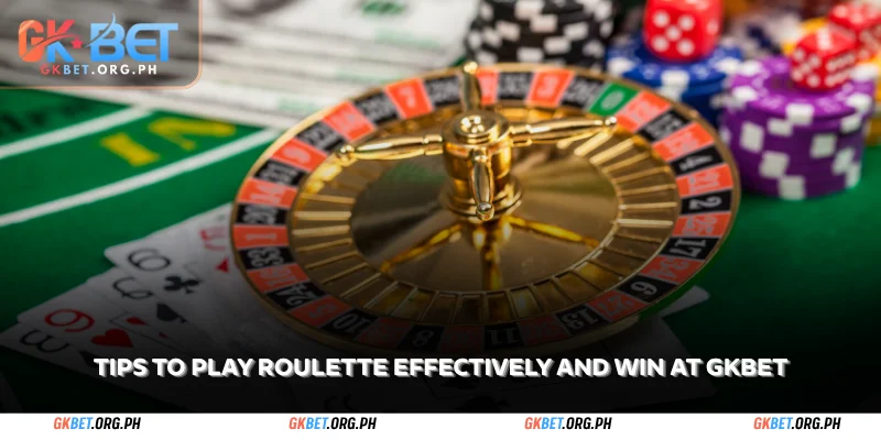 tips to play roulette effectively and win at gkbet