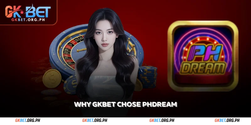 why gkbet chose phdream